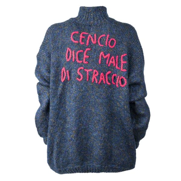 Maglione Cencio dice male di straccio - Almeno Nevicasse